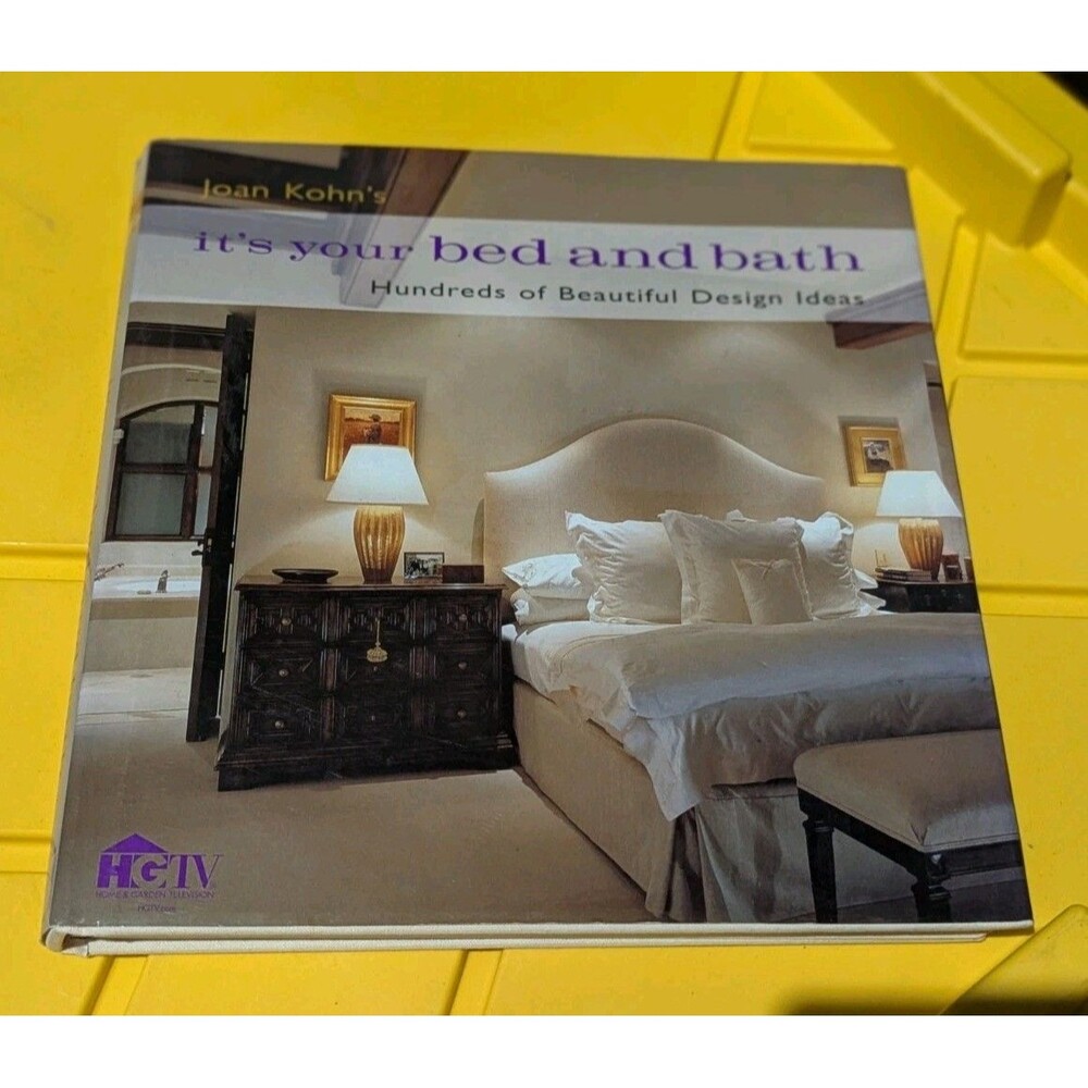 Joan Kohn's It's Your Bed and Bath: Hundreds of Beautiful Design Ideas, Joan Koh